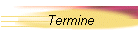 Termine
